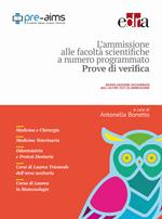 L' ammissione alle facoltà scientifiche a numero programmato. Anno accademico 2017-2018. Prove di verifica