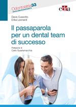 Il passaparola per un dental team di successo