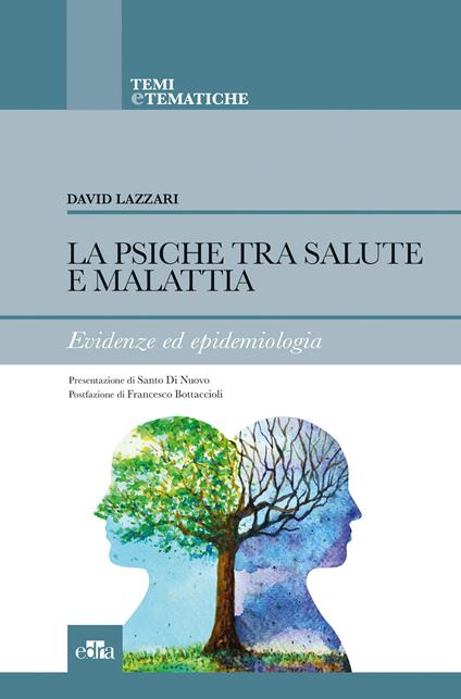 La psiche tra salute e malattia. Evidenze ed epidemiologia - David Lazzari - copertina