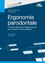 Ergonomia paradontale. Il metodo della Perio-Organizzazione per un flusso di lavoro efficace