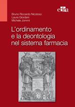 L' ordinamento e la deontologia nel sistema farmacia