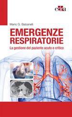 Emergenze respiratorie. La gestione del paziente acuto e critico