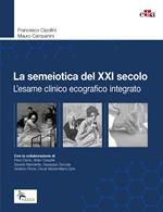 La semeiotica del XXI secolo. L'esame clinico ecografico integrato