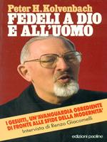 Fedeli a Dio e all'uomo. I gesuiti, un'avanguardia obbediente di fronte alle sfide della modernità