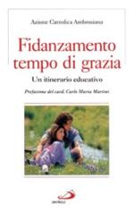 Fidanzamento, tempo di grazia. Un itinerario educativo