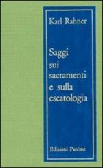 Saggi sui sacramenti e sull'escatologia