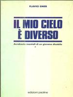 Il mio cielo è diverso. Acrobazie mentali di un giovane disabile