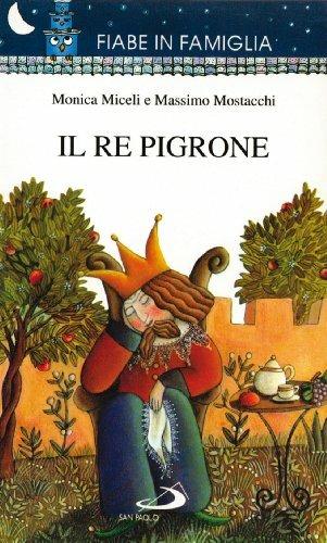 Il re pigrone - Massimo Mostacchi - 3