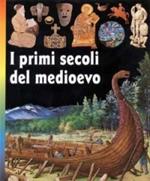 I primi secoli del Medioevo