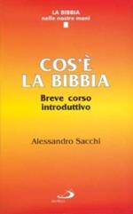 Cos'è la Bibbia. Breve corso introduttivo