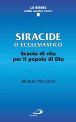 Siracide o Ecclesiastico. Scuola di vita per il popolo di Dio