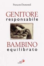 Genitore responsabile, bambino equilibrato