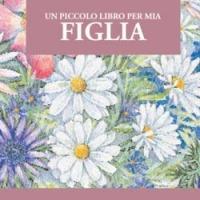 Un piccolo libro per mia figlia - Helen Exley - copertina