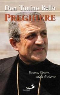 Preghiere. Dammi, Signore, un'ala di riserva - Antonio Bello - copertina