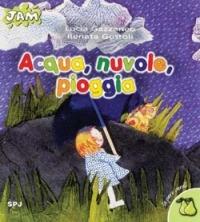 Acqua, nuvole, pioggia - Renata Gostoli,Lucia Gazzaneo - copertina