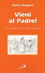 Vieni al Padre! Un 