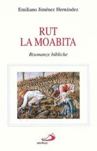 Rut la moabita. Risonanze bibliche - Emiliano Jiménez Hernandez - copertina