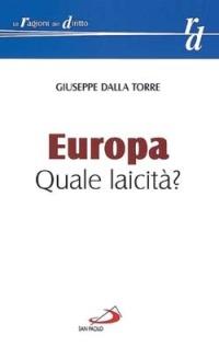 Europa. Quale laicità? - Giuseppe Dalla Torre - copertina