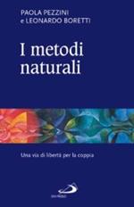 I metodi naturali. Una via di libertà per la coppia