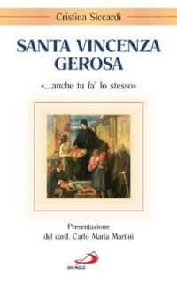 Santa Vincenza Gerosa. «... Anche tu fa' lo stesso» - Cristina Siccardi - copertina