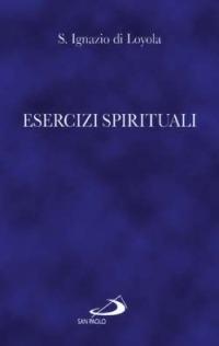 Esercizi spirituali - Ignazio di Loyola (sant') - copertina