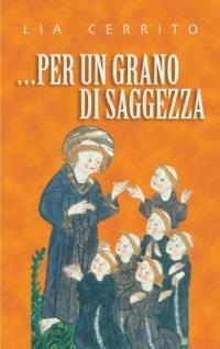 ... Per un grano di saggezza - Lia Cerrito - copertina