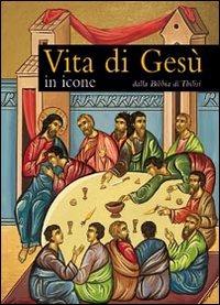 Vita di Gesù in icone. Dalla Bibbia di Tbilisi - Gabriele Bragantini - copertina