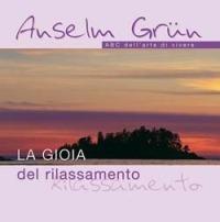 La gioia del rilassamento - Anselm Grün - copertina