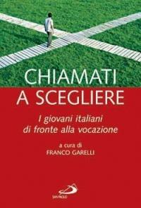 Chiamati a scegliere. I giovani italiani di fronte alla vocazione - copertina