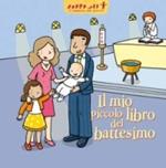 Il mio piccolo libro del battesimo