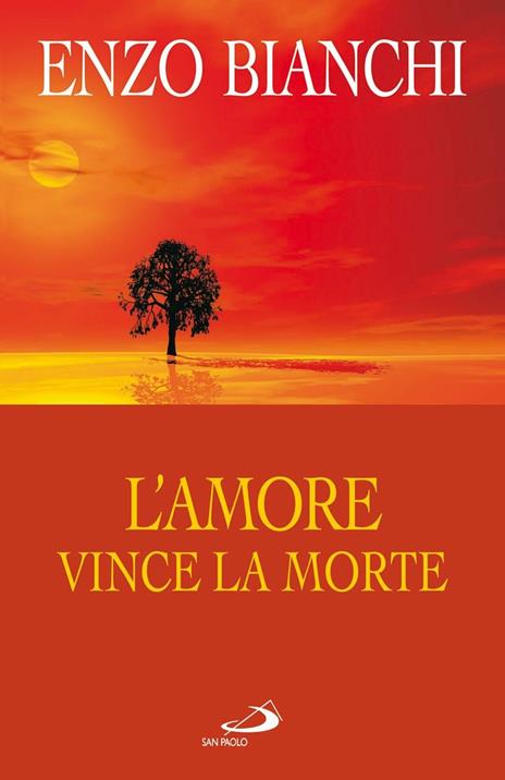 L'amore vince la morte. Commento esegetico-spirituale alle lettere di Giovanni - Enzo Bianchi - 3