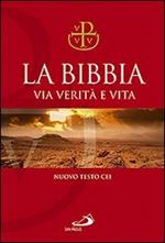 La Bibbia. Via verità e vita