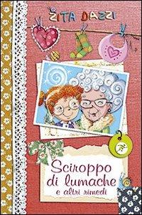 Sciroppo di lumache e altri rimedi - Zita Dazzi - copertina