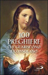 100 preghiere che guariscono e consolano - copertina