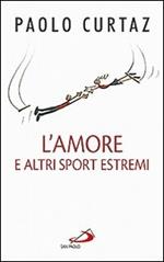 L' amore e altri sport estremi. Storie di coppie nella Bibbia