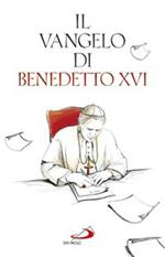 Il Vangelo di Benedetto XVI