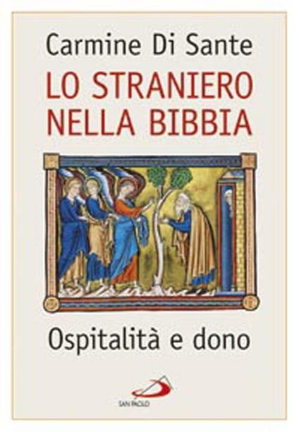 Lo straniero nella Bibbia. Ospitalità e dono - Carmine Di Sante - copertina