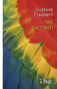 Tre racconti - Gustave Flaubert - copertina