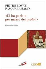 «Ci ha parlato per mezzo dei profeti». Ermeneutica biblica