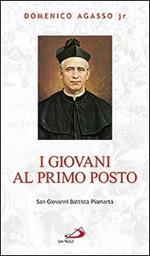 I giovani al primo posto. San Giovanni Battista Piamarta