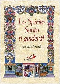 Lo Spirito Santo ti guiderà. Atti degli apostoli - Carlo Maria Martini - copertina