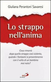 Lo strappo nell'anima - Giuliana Perantoni Savaresi - copertina