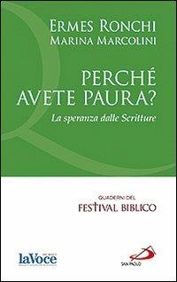 Perché avete paura? La speranza delle Scritture - Ermes Ronchi,Marina Marcolini - copertina