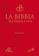 La Bibbia via verità e vita. Ed. lusso