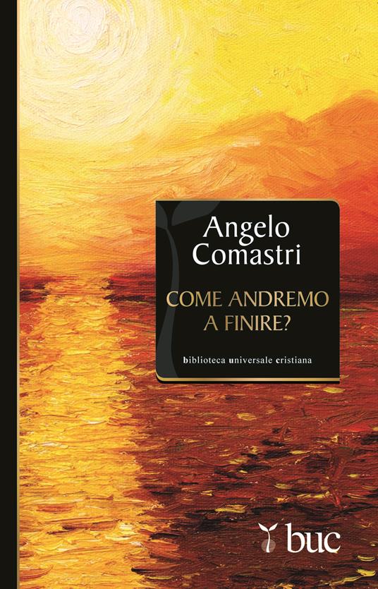 Come andremo a finire? - Angelo Comastri - ebook