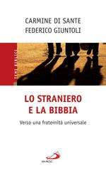 Lo straniero e la Bibbia. Verso una fraternità universale