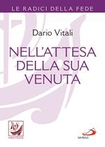 Nell'attesa della sua venuta