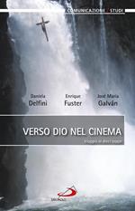 Verso Dio nel cinema. Viaggio in dieci tappe