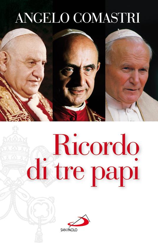 Ricordo di tre papi - Comastri, Angelo - Ebook - EPUB2 con DRMFREE |  Feltrinelli