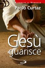 Gesù guarisce